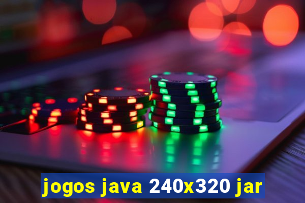 jogos java 240x320 jar